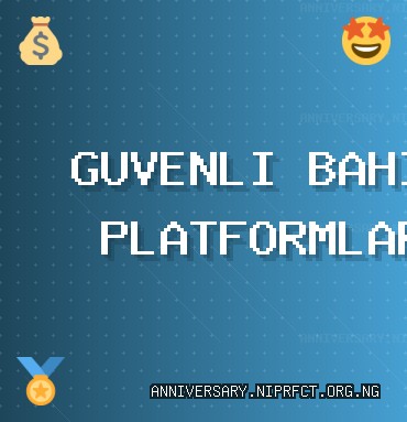 Güvenilir Bahis Siteleri - 1203 TL Deneme Bonusu | anniversary.niprfct.org.ng